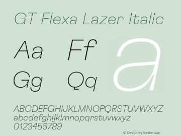GT Flexa Lazer Italic Version 2.005;hotconv 1.0.109;makeotfexe 2.5.65596 Font Sample