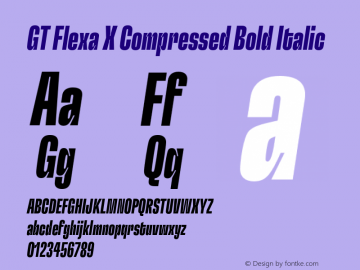 GT Flexa X Compressed Bold Italic Version 2.005;hotconv 1.0.109;makeotfexe 2.5.65596 Font Sample
