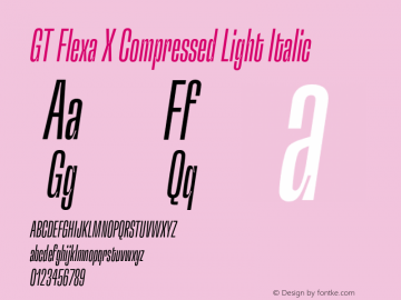 GT Flexa X Compressed Light Italic Version 2.005;hotconv 1.0.109;makeotfexe 2.5.65596 Font Sample