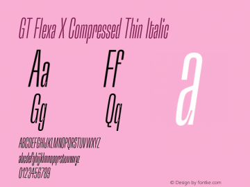 GT Flexa X Compressed Thin Italic Version 2.005;hotconv 1.0.109;makeotfexe 2.5.65596 Font Sample