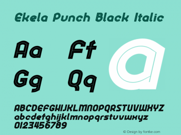 Ekela Punch Black Italic Version 1.0; Jun 2020 Font Sample