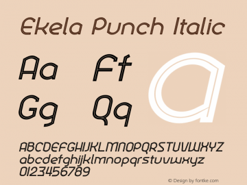 Ekela Punch Italic Version 1.0; Jun 2020 Font Sample