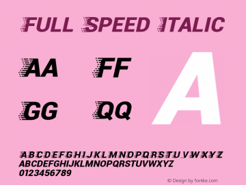 Full Speed Italic Version 1.00;July 17, 2020;FontCreator 11.5.0.2422 64-bit图片样张