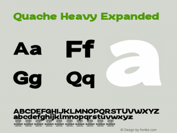 QuacheHeavyExpandedPERSONAL Version 1.001;hotconv 1.0.109;makeotfexe 2.5.65596 Font Sample