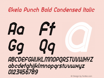 Ekela Punch Bold Condensed Ital Condensed Bold Italic Version 1.0; Jun 2020 Font Sample