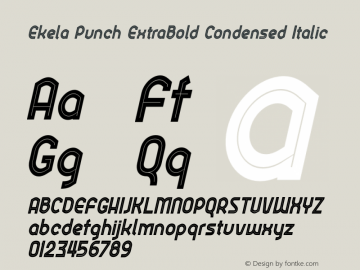 Ekela Punch ExtraBold Cond Ital Condensed ExtraBold Italic Version 1.0; Jun 2020图片样张