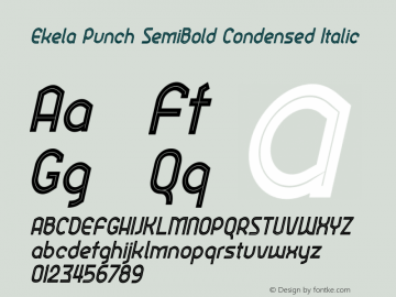 Ekela Punch SemiBold Cond Ital Condensed SemiBold Italic Version 1.0; Jun 2020 Font Sample