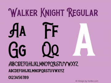 Walker Knight Version 1.00;July 11, 2020;FontCreator 13.0.0.2643 64-bit Font Sample