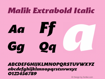 Malik Extrabold Italic Version 1.000;hotconv 1.0.109;makeotfexe 2.5.65596 Font Sample