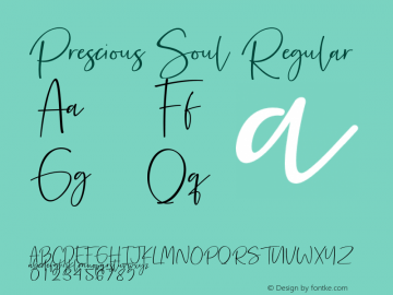 Prescious Soul Version 1.00;March 21, 2019;FontCreator 11.5.0.2427 64-bit Font Sample