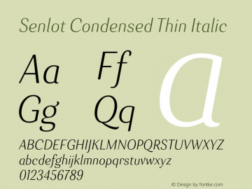 Senlot-CondensedThinItalic Version 1.000 Font Sample