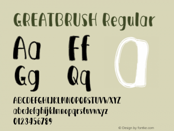 GREATBRUSH Version 1.001;Fontself Maker 3.5.1 Font Sample