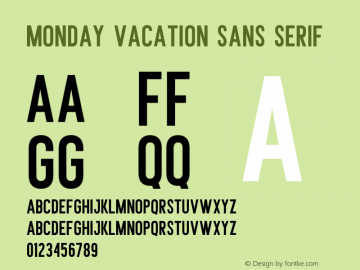 Monday Vacation Sans Serif Version 1.00;July 7, 2019;FontCreator 11.5.0.2430 64-bit Font Sample