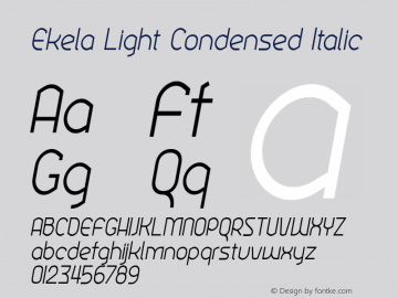 Ekela Light Condensed Italic Version 1.0; Jun 2020 Font Sample