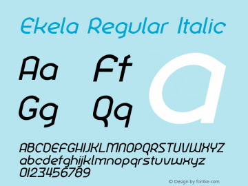 Ekela Regular Italic Version 1.0; Jun 2020 Font Sample