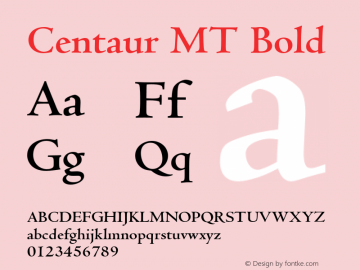 Centaur MT Bold 001.001 Font Sample