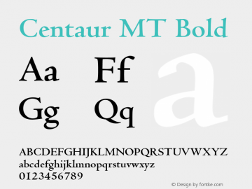 Centaur MT Bold 001.001 Font Sample