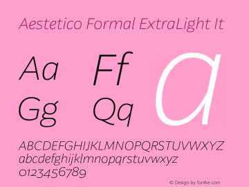 Aestetico Formal ExtraLight It Version 0.007;PS 000.007;hotconv 1.0.88;makeotf.lib2.5.64775图片样张