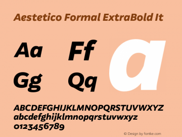 Aestetico Formal ExtraBold It Version 0.007;PS 000.007;hotconv 1.0.88;makeotf.lib2.5.64775图片样张