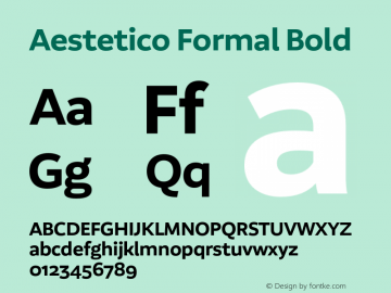 Aestetico Formal Bold Version 0.007;PS 000.007;hotconv 1.0.88;makeotf.lib2.5.64775 Font Sample