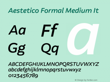 Aestetico Formal Medium It Version 0.007;PS 000.007;hotconv 1.0.88;makeotf.lib2.5.64775 Font Sample