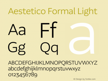 Aestetico Formal Light Version 0.007;PS 000.007;hotconv 1.0.88;makeotf.lib2.5.64775 Font Sample