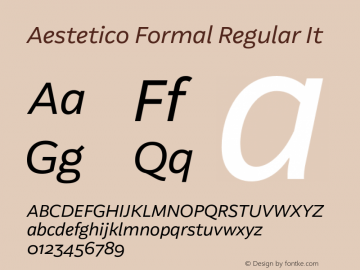 Aestetico Formal Regular It Version 0.007;PS 000.007;hotconv 1.0.88;makeotf.lib2.5.64775 Font Sample