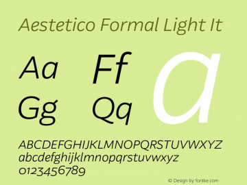 Aestetico Formal Light It Version 0.007;PS 000.007;hotconv 1.0.88;makeotf.lib2.5.64775 Font Sample