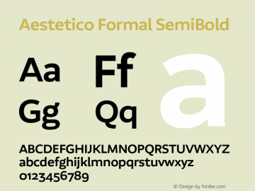 Aestetico Formal SemiBold Version 0.007;PS 000.007;hotconv 1.0.88;makeotf.lib2.5.64775 Font Sample