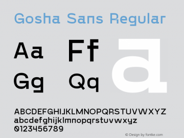 Gosha Sans Regular Version 1.000;PS 001.000;hotconv 1.0.88;makeotf.lib2.5.64775 Font Sample