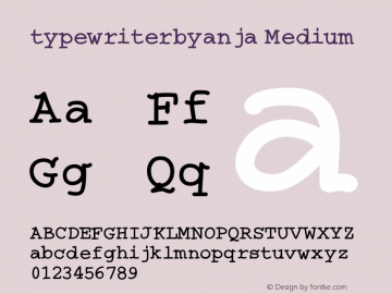 typewriterbyanja Version 001.000 Font Sample