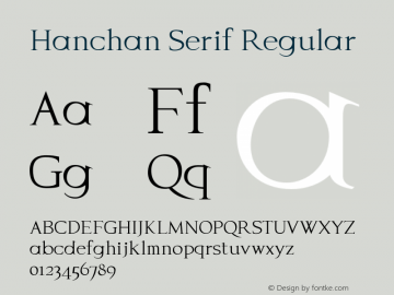 Hanchan Serif Regular Version 1.000;hotconv 1.0.109;makeotfexe 2.5.65596 Font Sample