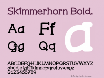 Skimmerhorn-Bold Version 001.000 Font Sample