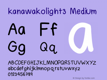 kanawakolight3 Version 001.000 Font Sample