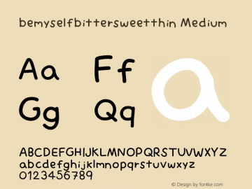 bemyselfbittersweetthin Version 001.000 Font Sample