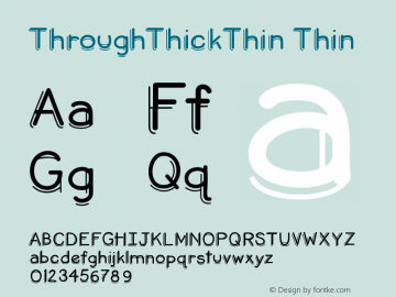 ThroughThickThin Version 001.000 Font Sample