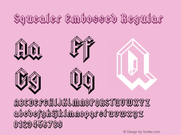 Squealer Embossed Regular Version 3.100 Font Sample