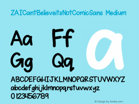 ZAICantBelieveitsNotComicSans Version 001.000 Font Sample