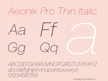 Aeonik Pro Thin Italic Version 1.002;hotconv 1.0.109;makeotfexe 2.5.65596图片样张