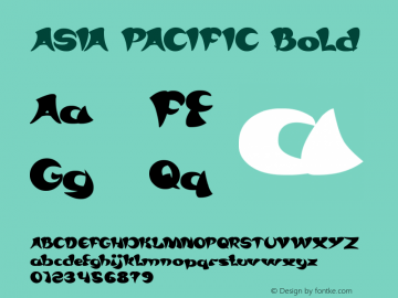 ASIA PACIFIC Bold Version 1.00;January 9, 2020;FontCreator 11.5.0.2430 64-bit图片样张