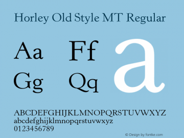 Horley Old Style MT Regular 001.000 Font Sample