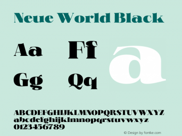 NeueWorld-Black Version 1.000;hotconv 1.0.109;makeotfexe 2.5.65596 Font Sample