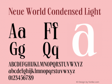 NeueWorld-CondensedLight Version 1.000;hotconv 1.0.109;makeotfexe 2.5.65596 Font Sample