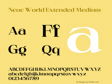 NeueWorld-ExtendedMedium Version 1.000;hotconv 1.0.109;makeotfexe 2.5.65596 Font Sample