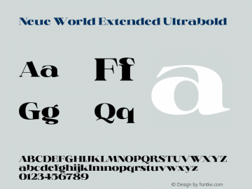 NeueWorld-ExtendedUltrabold Version 1.000;hotconv 1.0.109;makeotfexe 2.5.65596 Font Sample