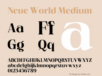 NeueWorld-Medium Version 1.000;hotconv 1.0.109;makeotfexe 2.5.65596 Font Sample