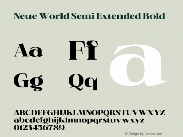 NeueWorld-SemiExtendedBold Version 1.000;hotconv 1.0.109;makeotfexe 2.5.65596 Font Sample