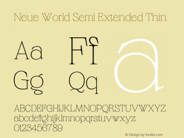 NeueWorld-SemiExtendedThin Version 1.000;hotconv 1.0.109;makeotfexe 2.5.65596 Font Sample