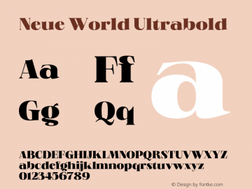 NeueWorld-Ultrabold Version 1.000;hotconv 1.0.109;makeotfexe 2.5.65596 Font Sample