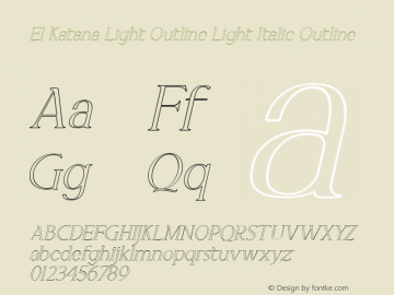 El Katana Light Outline Italic Version 1.000 Font Sample